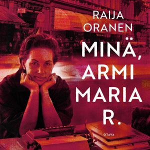 Minä, Armi Maria R.