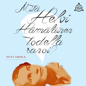 Mitä Helvi Hämäläinen todella sanoi?