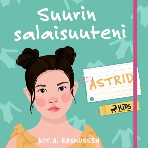 Suurin salaisuuteni – Astrid