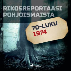 Rikosreportaasi Pohjoismaista 1974