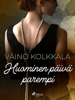Huominen päivä parempi