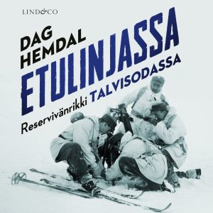 Etulinjassa: Reservivänrikki talvisodassa