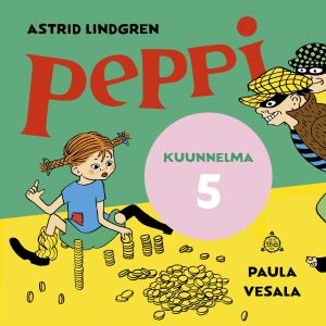 Peppi ja varkaat. Kuunnelma osa 5