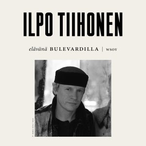 Elävänä Bulevardilla - Ilpo Tiihonen