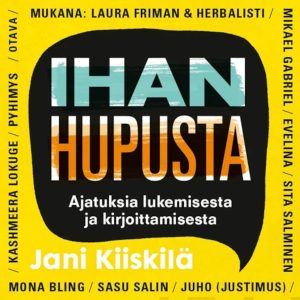 Ihan hupusta