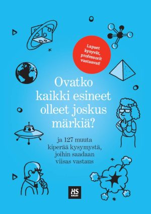 Ovatko kaikki esineet olleet joskus märkiä?