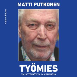 Työmies Matti Putkonen