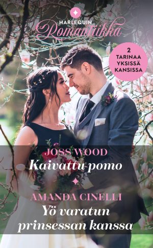 Kaivattu pomo / Yö varatun prinsessan kanssa