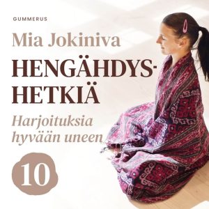 Hengähdyshetkiä: 10. Harjoituksia hyvään uneen