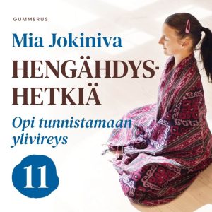 Hengähdyshetkiä: 11. Opi tunnistamaan ylivireys