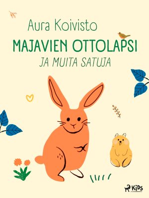 Majavien ottolapsi ja muita satuja