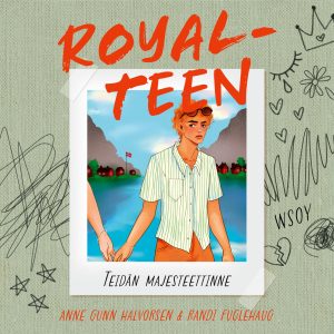 Royalteen 4: Teidän majesteettinne