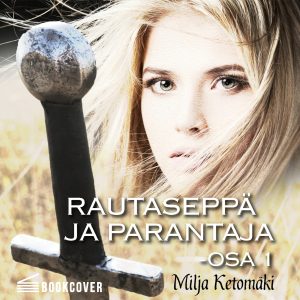 Rautaseppä ja parantaja osa 1