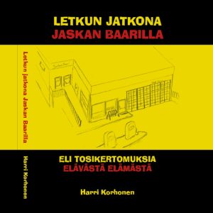 Letkunjatkona Jaskan baarissa