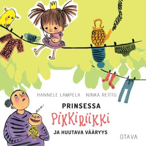 Prinsessa Pikkiriikki ja huutava vääryys