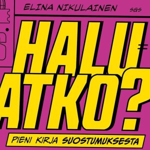 Haluatko? Pieni kirja suostumuksesta