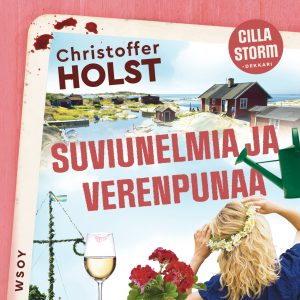 Suviunelmia ja verenpunaa