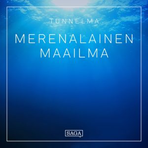 Tunnelma - Merenalainen maailma