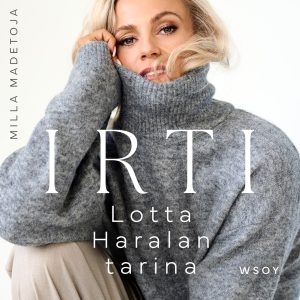 Irti – Lotta Haralan tarina