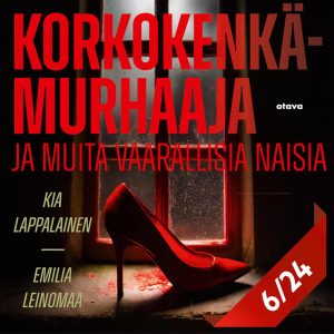 Korkokenkämurhaaja ja muita vaarallisia naisia 6