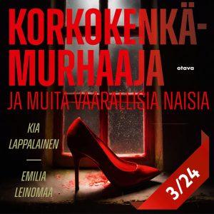 Korkokenkämurhaaja ja muita vaarallisia naisia 3