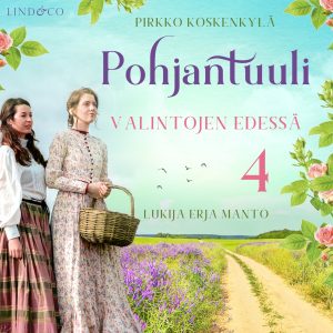Pohjantuuli – Valintojen edessä
