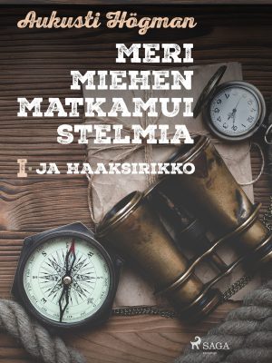 Merimiehen matkamuistelmia I Ja haaksirikko