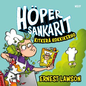 Höpersankarit: Kitkerä kokkikerho