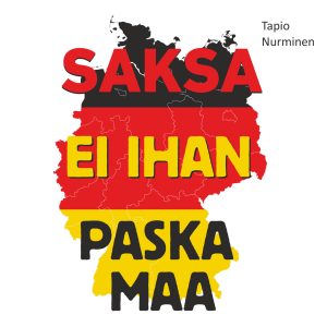 Saksa - Ei ihan paska maa