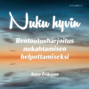 Nuku hyvin: Rentoutusharjoitus nukahtamisen helpottamiseksi
