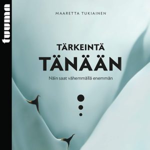 Tärkeintä tänään
