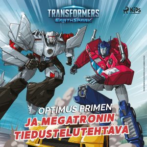 Transformers – Optimus Primen ja Megatronin tiedustelutehtävä
