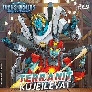 Transformers – Terranit kujeilevat