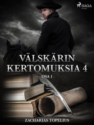 Välskärin kertomuksia 4 - osa 1
