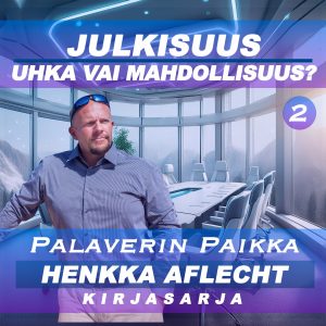 Henkka Aflecht, Palaverin Paikka, osa 2