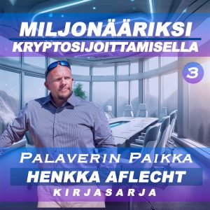 Henkka Aflecht, Palaverin Paikka, osa 3
