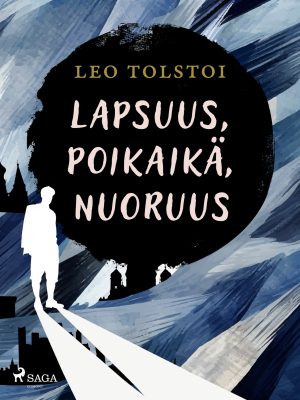 Lapsuus, poikaikä, nuoruus