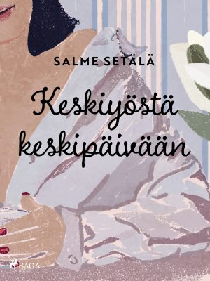 Keskiyöstä keskipäivään