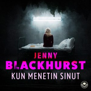 Kun menetin sinut