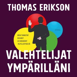 Valehtelijat ympärilläni