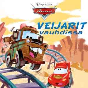Disney Pixar Autot. Veijarit vauhdissa