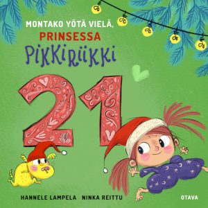 Montako yötä vielä, Prinsessa Pikkiriikki 21