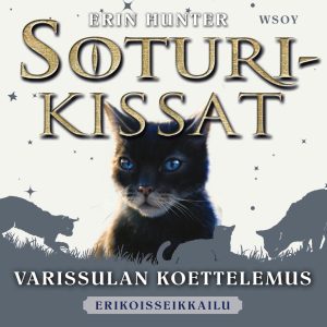 Soturikissat: Erikoisseikkailu: Varissulan koettelemus