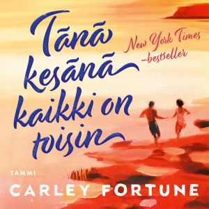 Tänä kesänä kaikki on toisin