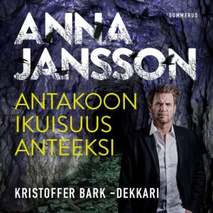 Antakoon ikuisuus anteeksi