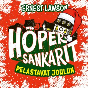 Höpersankarit pelastavat joulun