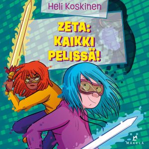 Zeta: Kaikki pelissä!