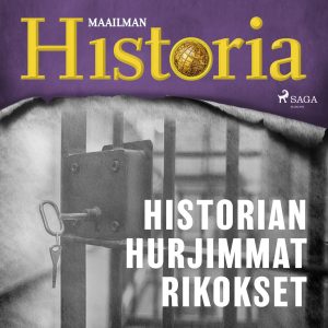 Historian hurjimmat rikokset