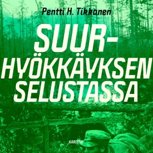Suurhyökkäyksen selustassa