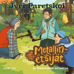 Metallinetsijät ja Kalevalan arvoitus
